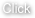 Click