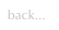 back...